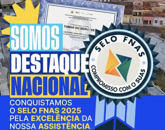 Tomar do Geru recebe Selo FNAS 2025 e ganha destaque nacional na área social