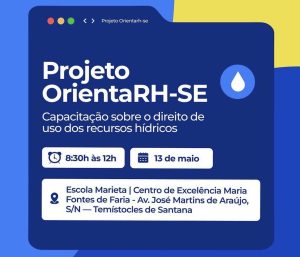 Projeto OrientaRH-SE chega a Boquim com foco em conscientização sobre uso da água