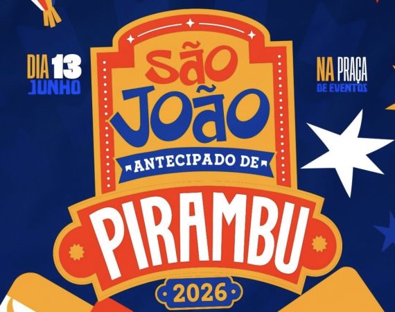 Prefeitura de Pirambu anuncia programação do São João Antecipado 2026 com quermesse, shows e cavalgada