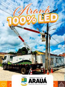 Prefeitura de Arauá conclui troca por LED e moderniza quase 700 pontos da iluminação pública