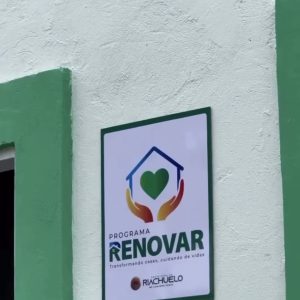 Primeira etapa do Programa Renovar beneficia oito famílias com casas reformadas e melhores condições de moradia em Riachuelo