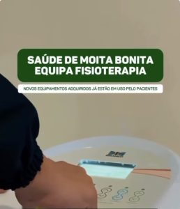 Prefeitura de Moita Bonita investe em novos equipamentos e amplia qualidade dos atendimentos de fisioterapia